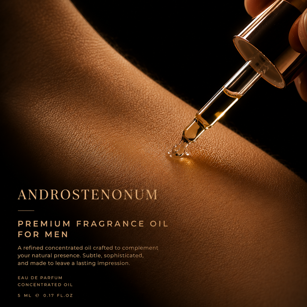 A close-up of a hand holding a glass dropper bottle over a person's chest, with golden fragrance oil being dropped onto skin. Text on the image reads 'ANDROSTENONUM PREMIUM FRAGRANCE OIL FOR MEN' with additional descriptive copy and 5 mL / 0.